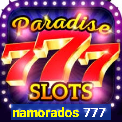 namorados 777